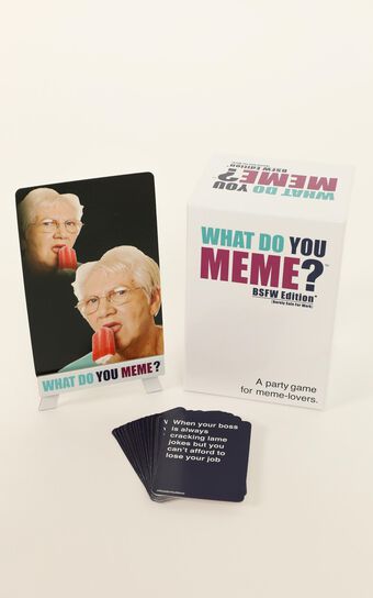 What Do You Meme? BSFW Edition 